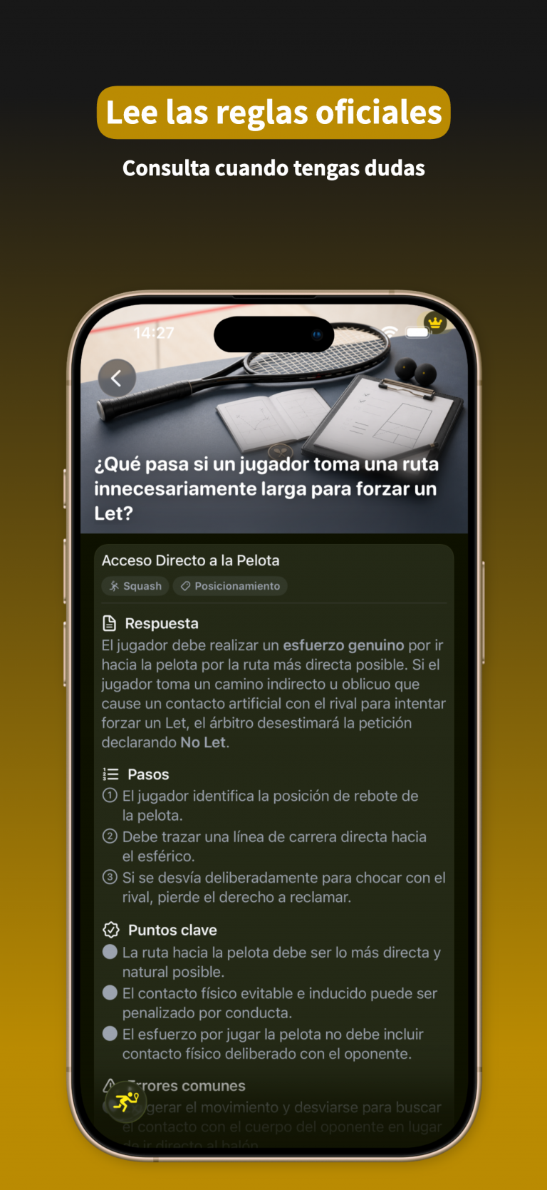 RacqTics Marcador de Padel 7 Captura de pantalla de la aplicación que muestra las reglas oficiales de Squash explicando qué pasa si un jugador toma una ruta innecesariamente larga para forzar un Let. Texto superpuesto: "Lee las reglas oficiales Consulta cuando tengas dudas".